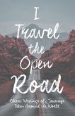 I Travel the Open Road