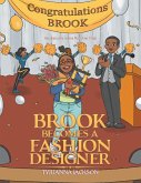Brook Becomes a Fashion Designer