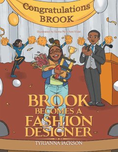 Brook Becomes a Fashion Designer - Jackson, Tyjuanna