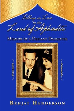 Falling in Love in the Land of Aphrodite - Henderson, Behjat