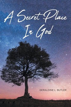 A SECRET PLACE IN GOD - Butler, Geraldine L.