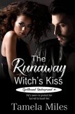 The Runaway Witch's Kiss