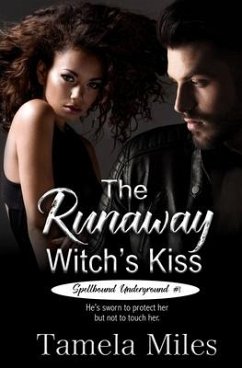 The Runaway Witch's Kiss - Miles, Tamela