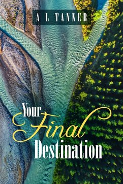 Your Final Destination - Tanner, A L