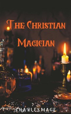 The Christian Magician - Mage, Charles