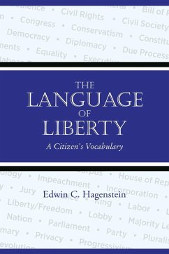 The Language of Liberty - Hagenstein, Edwin C.