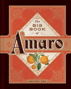 The Big Book of Amaro - Zed, Matteo