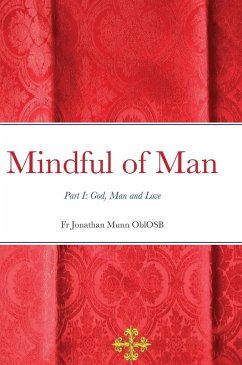 Mindful of Man - Munn Oblosb, Fr Jonathan