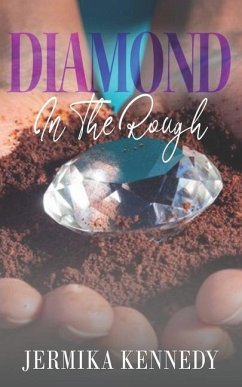 Diamond in the Rough - Kennedy, Jermika