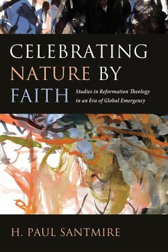 Celebrating Nature by Faith - Santmire, H. Paul