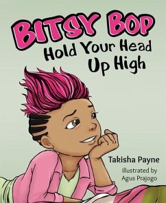 Bitsy Bop Hold Your Head Up High - Payne, Takisha