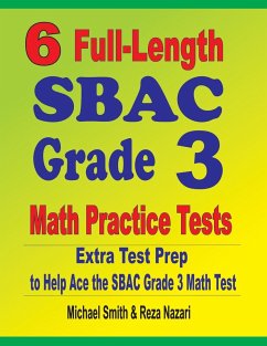 6 Full-Length SBAC Grade 3 Math Practice Tests - Smith, Michael; Nazari, Reza