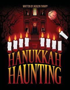 Hanukkah Haunting - Thrapp, Jacklyn; Leddy, Barrett; Bell, Jackson