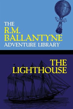 The Lighthouse - Ballantyne, R. M.