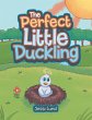 The Perfect Little Duckling - Bild 1