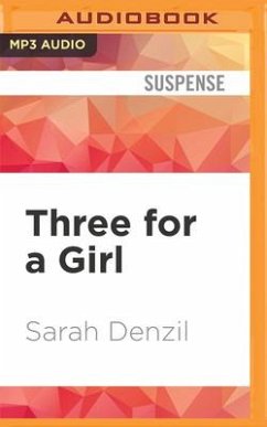 Three for a Girl - Denzil, Sarah A.