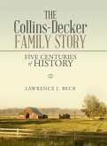The Collins-Decker Family Story