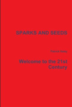 Sparks and Seeds - Haley, Patrick