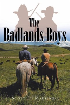 The Badlands Boys - Martineau, Scott D.