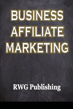 Business Affiliate Marketing - Publishing, Rwg