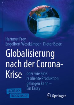 Globalisierung nach der Corona-Krise (eBook, PDF) - Frey, Hartmut; Westkämper, Engelbert; Beste, Dieter