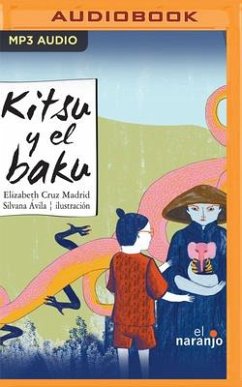 Kitsu Y El Baku (Spanish Edition) - Cruz Madrid, Elizabeth