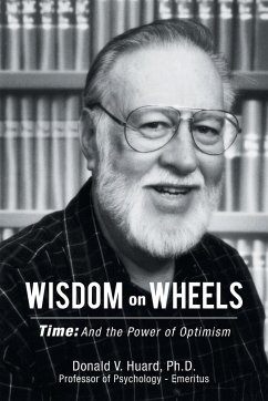 Wisdom on Wheels - Huard Ph. D., Donald V.