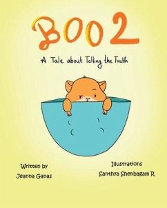 Boo 2: A Tale about Telling the Truth - R, Santhya Shenbagam; Ganas, Jeanna C.