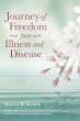 Journey of Freedom from Illness and... - Bild 1