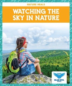 Watching the Sky in Nature - Colich, Abby