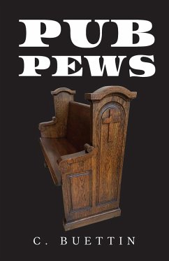 Pub Pews - Buettin, C.