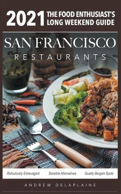 2021 San Francisco Restaurants - Delaplaine, Andrew
