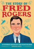 The Story of Fred Rogers