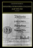 INDUSTRIA PETROLIFERA ITALIANA. AGIP 1933-1943 Vol. II