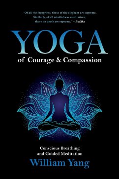 Yoga of Courage and Compassion - Yang, William