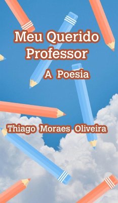 Meu Querido Professor - Oliveira, Thiago Moraes