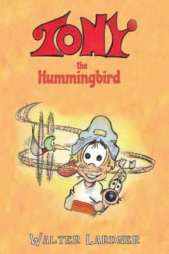 Tony the Hummingbird - Lardner, Walter