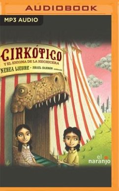 Cirkótico Y El Enigma de la Hechicera - Liebre, Nerea