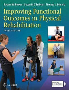 Improving Functional Outcomes in Physical Rehabilitation - Bezkor, Edward W.; O'Sullivan, Susan B.; Schmitz, Thomas J.