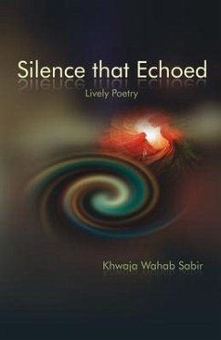 Silence that Echoed - Sabir, Khwaja Wahab