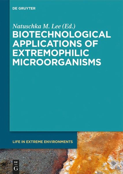 Biotechnological Applications of Extremophilic Microorganisms (eBook, ePUB) Biotechnological Applications of Extremophilic Microorganisms (eBook, ePUB)