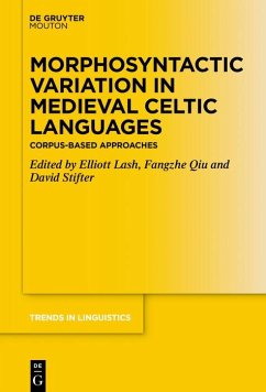 Morphosyntactic Variation in Medieval Celtic Languages (eBook, ePUB)