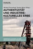 Authentizität und industriekulturelles Erbe (eBook, ePUB)