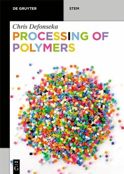 Processing of Polymers (eBook, PDF) - Defonseka, Chris
