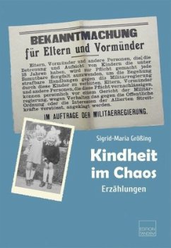 Kindheit im Chaos - Größing, Sigrid-Maria