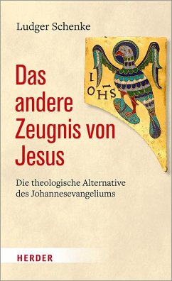 Das andere Zeugnis von Jesus - Schenke, Ludger