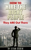 How To Hire The Right People (eBook, ePUB) How To Hire The Right People (eBook, ePUB)
