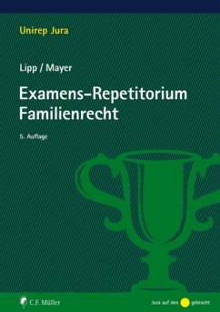 Examens-Repetitorium Familienrecht (eBook, ePUB) - Lipp, Martin; Mayer, Ll. M.