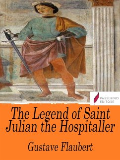The Legend of Saint Julian the Hospitaller (eBook, ePUB) - Flaubert, Gustave
