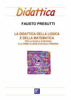 La Didattica della Logica e della Matematica (fixed-layout eBook, ePUB) - Presutti, Fausto